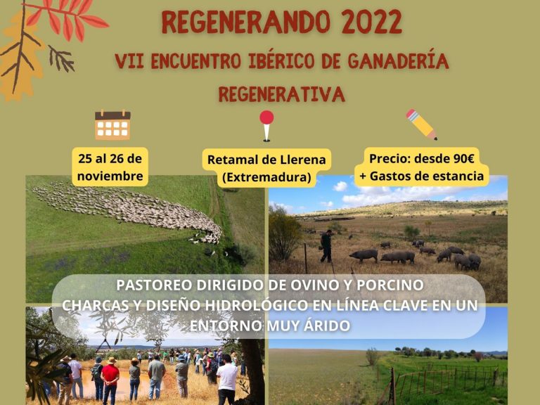 VII Encuentro Regenerando de Agro Ganadería Regenerativa | Extremadura, 25 y 26 de Noviembre 2022