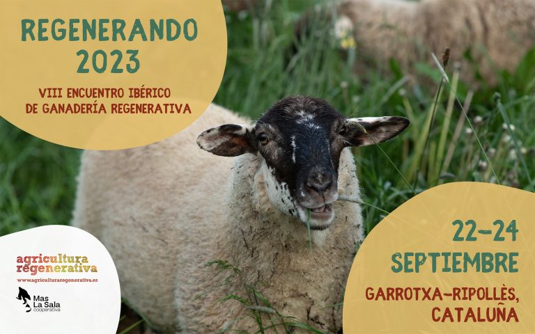 VIII Encuentro Regenerando de Agro Ganadería Regenerativa | Catalunya, 22 al 25 de Septiembre 2023